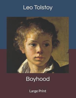 Boyhood: Large Print 1077394276 Book Cover