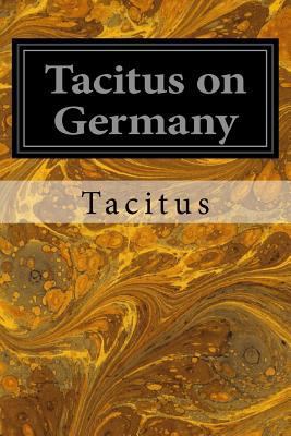 Tacitus on Germany 1533067112 Book Cover