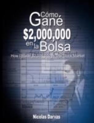 Como Gane $2,000,000 En La Bolsa / How I Made $... [Spanish] 9659124171 Book Cover