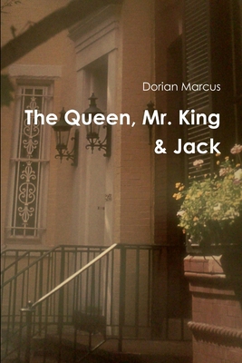 The Queen, Mr. King & Jack 1105706370 Book Cover