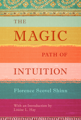 The Magic Path of Intuition 1401944159 Book Cover