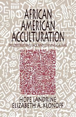 African American Acculturation: Deconstructing ... 0803972830 Book Cover