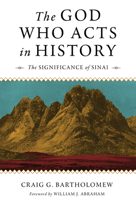 The God Who Acts in History: The Significance o... 0802874673 Book Cover