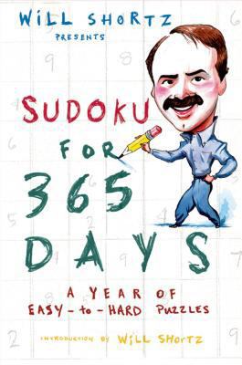 Will Shortz Presents Sudoku for 365 Days: A Yea... 0312378408 Book Cover