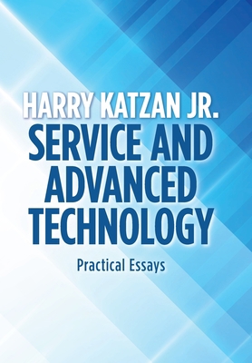 Service and Advanced Technology: Practical Essays 1663225907 Book Cover