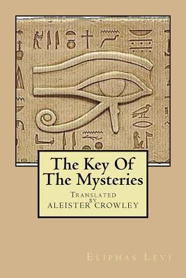 The Key of the Mysteries: As Above, So Below 1546979549 Book Cover