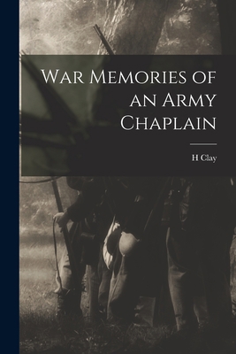 War Memories of an Army Chaplain 1016846290 Book Cover