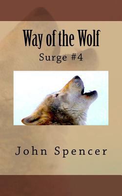 Way of the Wolf: Surge #4 1542926076 Book Cover