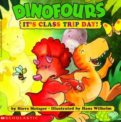 It's Class Trip Day! (Dinofours) 0590689932 Book Cover