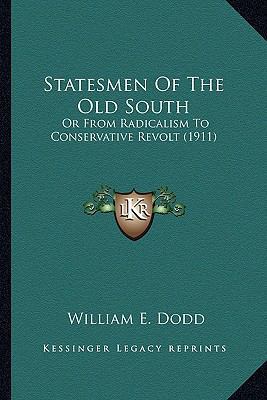 Statesmen Of The Old South: Or From Radicalism ... 1163942391 Book Cover