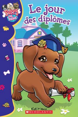 Puppy in My Pocket : Le jour des diplômes [French] 1443126454 Book Cover