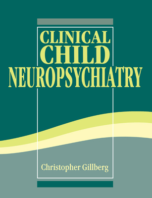 Clinical Child Neuropsychiatry 0521543355 Book Cover