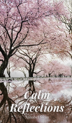 Calm Reflections 9916763089 Book Cover