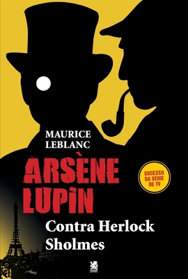 Arsène Lupin, Contra Herlock Sholmes [Portuguese] 6587817106 Book Cover