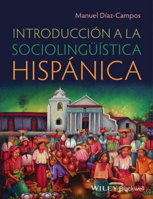 Introducción a la Sociolingüística Hispánica 0470658029 Book Cover