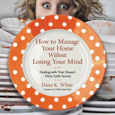 How to Manage Your Home Without Losing Your Min... B0C7YBWFRL Book Cover
