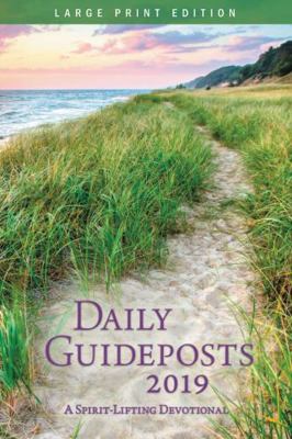 Daily Guideposts 2019 Large Print: A Spirit-Lif... [Large Print] 0310354471 Book Cover