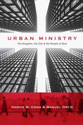 Urban Ministry: The Kingdom, the City the Peopl... 0830838708 Book Cover