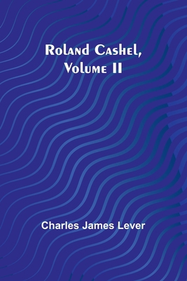 Roland Cashel, Volume II 9357978798 Book Cover