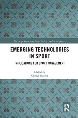 Emerging Technologies in Sport: Implications fo... 0367660741 Book Cover