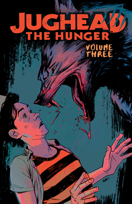 Jughead: The Hunger Vol. 3 1682558274 Book Cover