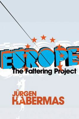 Europe: The Faltering Project 0745646409 Book Cover