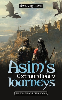 Asim's Extraordinary Journeys: All for the Chil... B0DTBW56FL Book Cover
