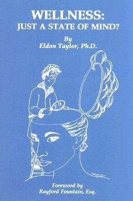 Wellness: Just a State of Mind? 1559780347 Book Cover
