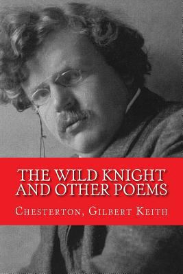 The Wild Knight and Other Poems 1978372922 Book Cover