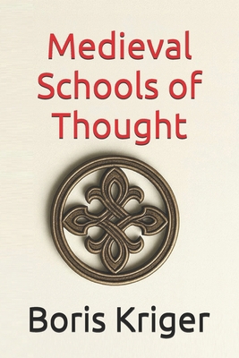 Medieval Schools of Thought B0FWBCRBR6 Book Cover