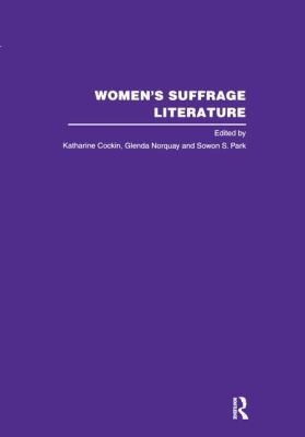 Womens Suffrage Lit V3 (History in Feminism) 0415357470 Book Cover