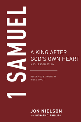 1 Samuel: A King After God's Own Heart 1629958387 Book Cover