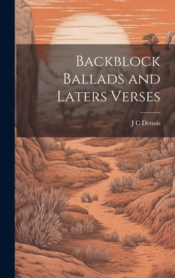 Backblock Ballads and Laters Verses 1019593202 Book Cover
