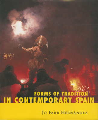 Forms of Tradition in Contemporary Spain 1578067510 Book Cover