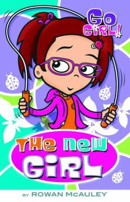 Go Girl! #4: The New Girl 0312346492 Book Cover