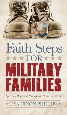 Faith Steps for Military Families: Spiritual Re... 1614489998 Book Cover