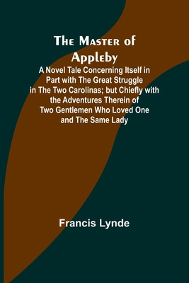 The Master of Appleby; A Novel Tale Concerning ... 9356908109 Book Cover