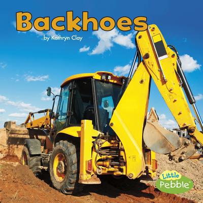 Backhoes [Large Print] 1515725278 Book Cover