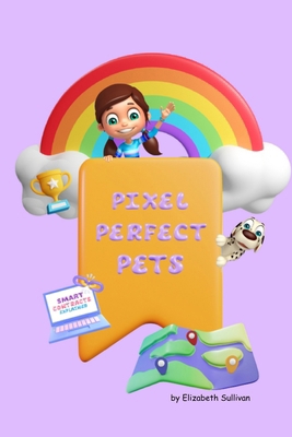 Pixel Perfect Pets 1962232166 Book Cover