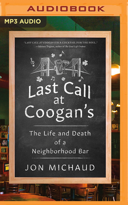 Last Call at Coogan's: The Life and Death of a ... B0BSNLMTT8 Book Cover