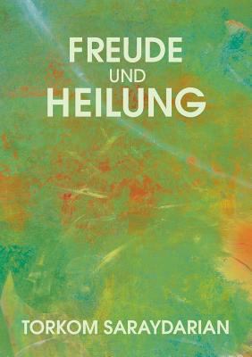 Freude und Heilung [German] 3738657312 Book Cover