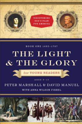 The Light and the Glory for Young Readers: 1492... 0800733738 Book Cover