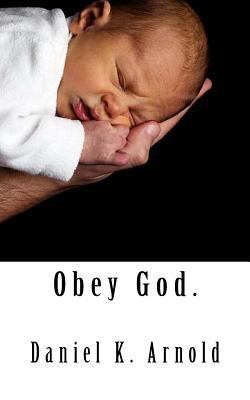 Obey God. 1523959355 Book Cover
