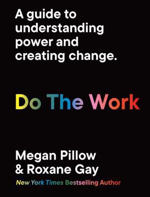 Do the Work: A Guide to Understanding Power and... 0711268967 Book Cover
