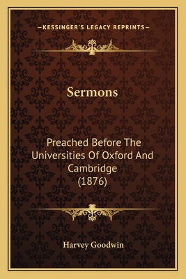 Sermons: Preached Before The Universities Of Ox... 1164910043 Book Cover