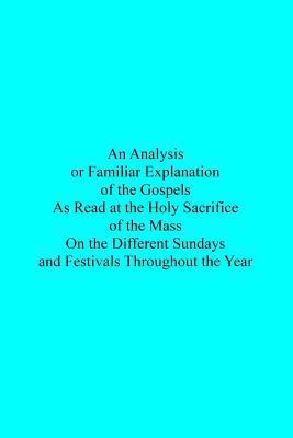 An Analysis or Familiar Explanation of the Gosp... 153460152X Book Cover