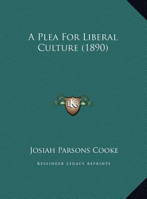 A Plea For Liberal Culture (1890) 1169552951 Book Cover