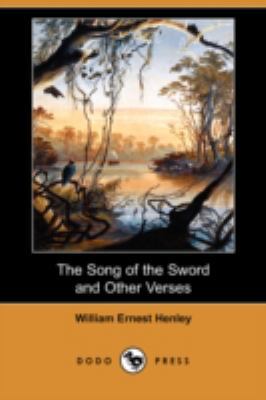 The Song of the Sword and Other Verses (Dodo Pr... 1406598615 Book Cover