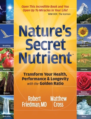 Nature's Secret Nutrient: Golden Ratio Biomimic... 1939623057 Book Cover