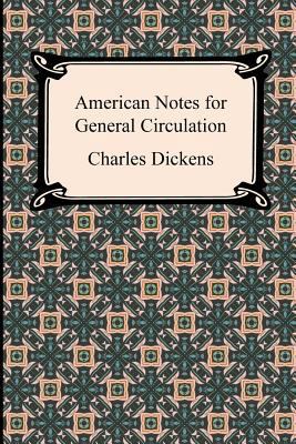 American Notes for General Circulation 1420944053 Book Cover